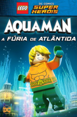 LEGO DC Super-Heróis: Aquaman – A Fúria de Atlântida - Arte principal
